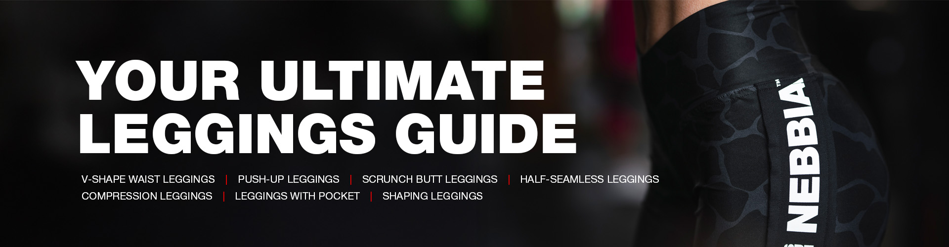 Your Ultimate Leggings Guide