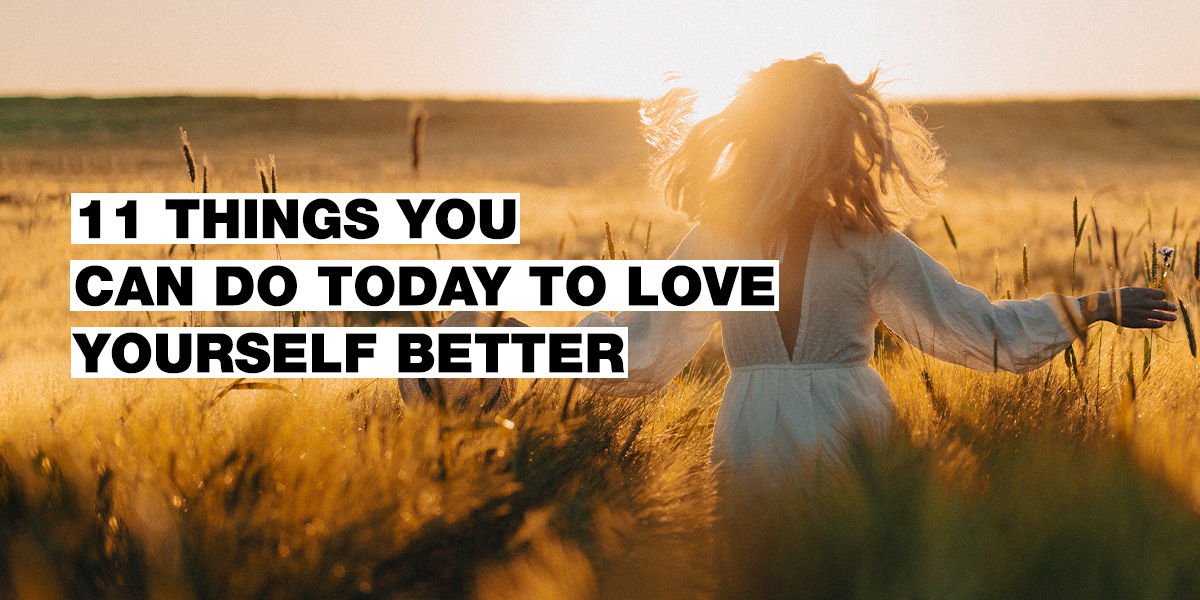 Sebeláska - starej se o sebe s láskou. 11 malých věcí, které můžeš pro sebe udělat každý den