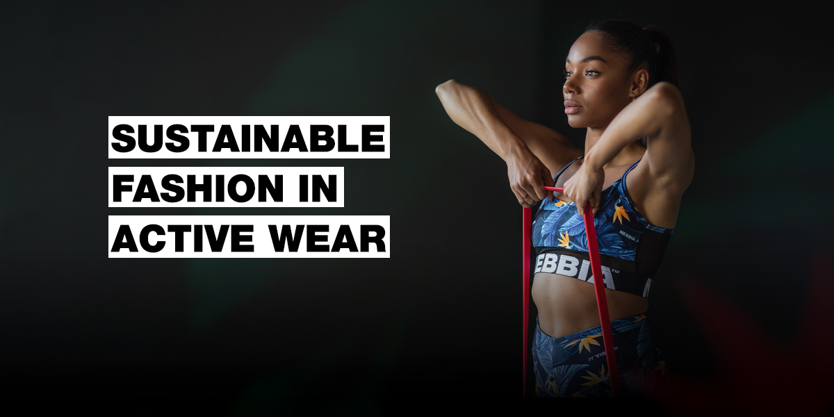 Sustainable fashion in active wear