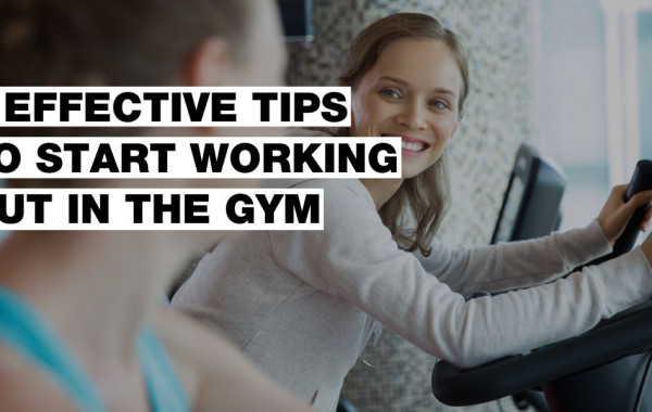 Seven Highly Effective Tips on How to Start Working Out at the Gym
