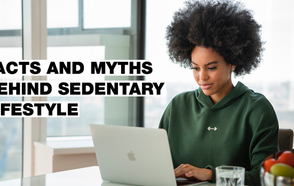 Myth or Fact? We Looked at Common Preconceptions About Sedentary Work