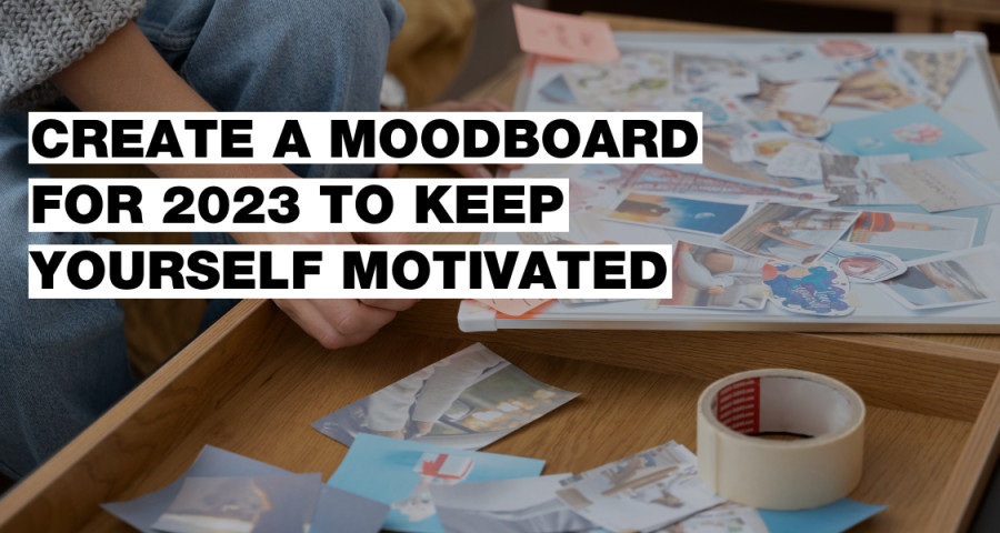 Co je moodboard a jak ti pomůže s motivací?