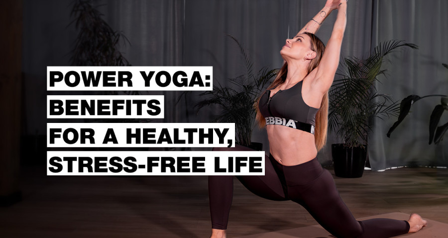 Power jóga: benefity pro zdravý život bez stresu